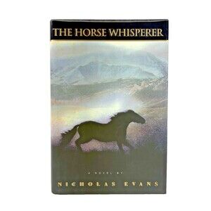 The Horse Whisperer by Nicholas Evans Vintage Delacorte First Edition Hardback